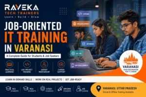 Job-Oriented IT Training in Varanasi: A Complete Guide for Students & Job Seekers